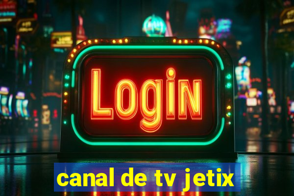 canal de tv jetix